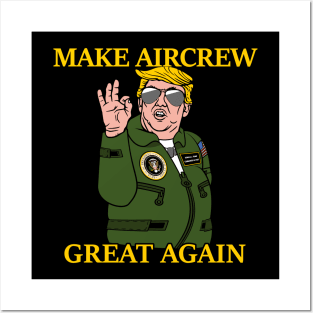 Make Aircrew Great Again Posters and Art